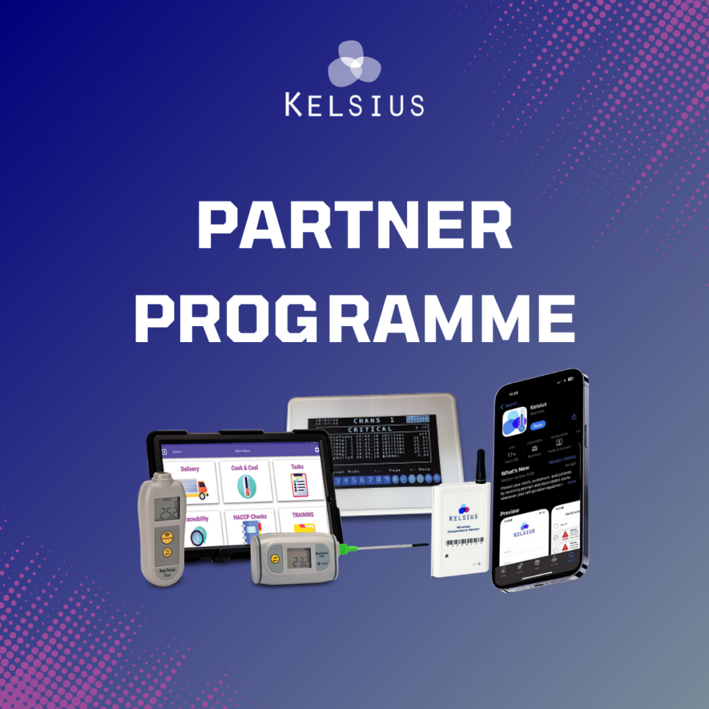 Kelsius Partner Programme promotional graphic featuring various Kelsius digital monitoring devices, including a tablet displaying HACCP checklists, handheld thermometers, a wireless sensor, a monitoring system screen, and a smartphone showcasing the Kelsius app.